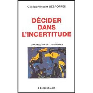 Décider dans l'incertitude