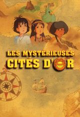 Affiche Les Mystérieuses Cités d'or