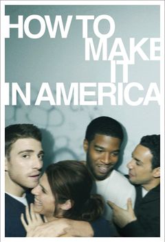 Affiche How to Make It in America