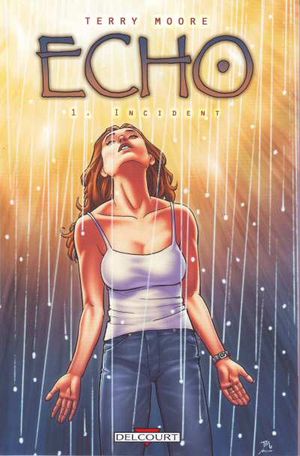 Incident - Echo, tome 1