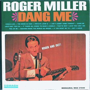 Dang Me (Roger and Out)