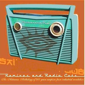 Remixes and Radio Cuts
