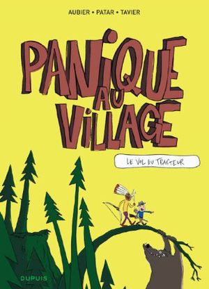 Le vol du tracteur - Panique au village, tome 1