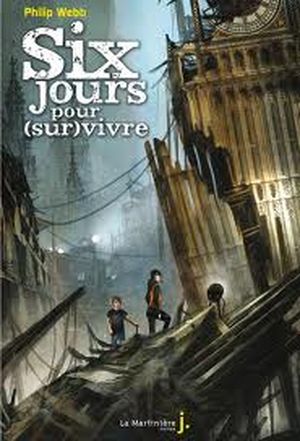 Six jours pour (sur)vivre