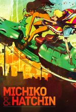 Affiche Michiko & Hatchin