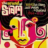Pochette The Sound of Siam: Leftfield Luk thung, Jazz & Molam in Thailand 1964‐1975