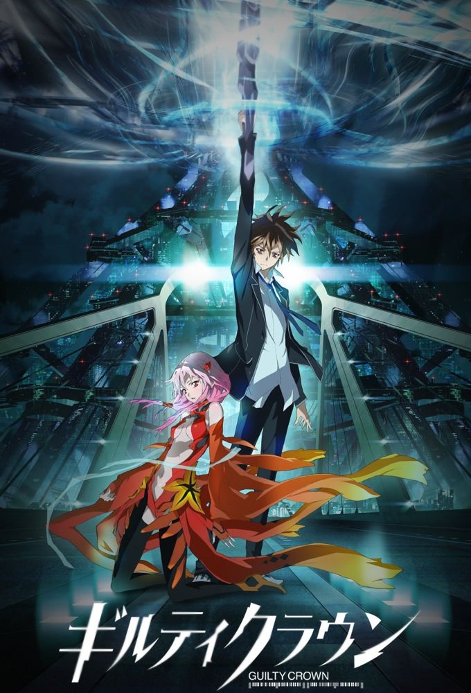 Guilty Crown (Anime TV 2011 - 2012)