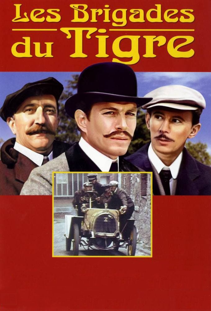 Les Brigades Du Tigre - Série (1974) - SensCritique