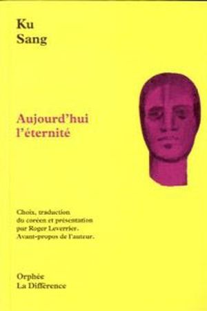 Aujourd'hui l'éternité : Edition bilingue français-coréen