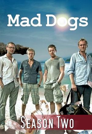 Mad Dogs - Saison 2