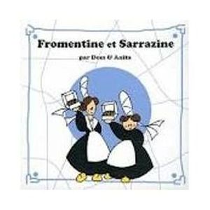 Fromentine et Sarrazine