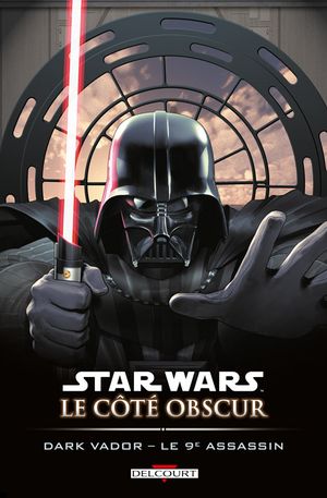 Dark Vador et le 9ème assassin - Star Wars : Le Côté obscur, tome 14