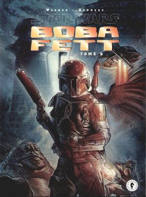 Star Wars - Boba Fett, tome 2