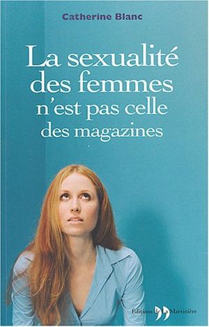 La sexualité des femmes n'est pas celle des magazines