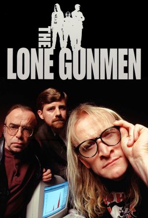 The Lone Gunmen: Au coeur du complot