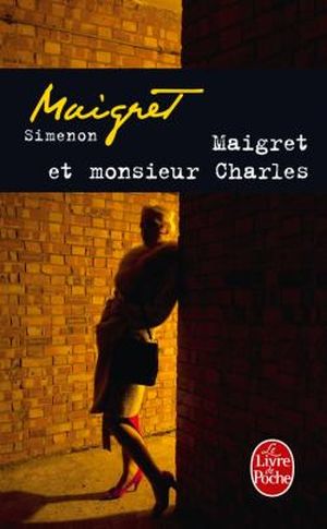 Maigret et monsieur Charles