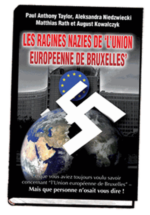 Les racines nazies de l'Union europeenne de Bruxelles