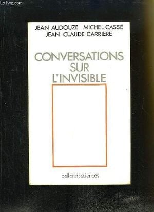 Conversations sur l'invisible