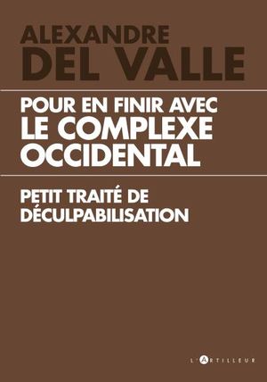 Pour en finir avec le complexe occidental