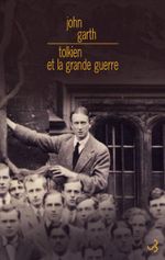 Couverture Tolkien et la grande guerre Couverture Tolkien et la grande guerre