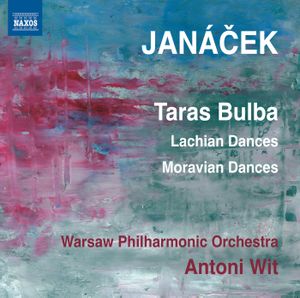 Taras Bulba / Lachian Dances / Moravian Dances