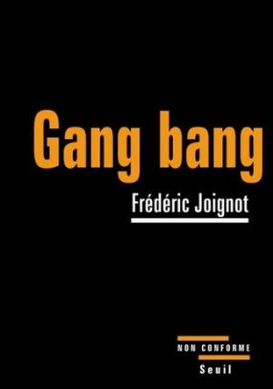 Gang bang, enquête sur la pornographie violente