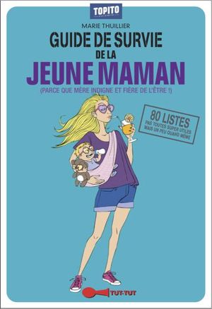 Guide de survie de la jeune maman