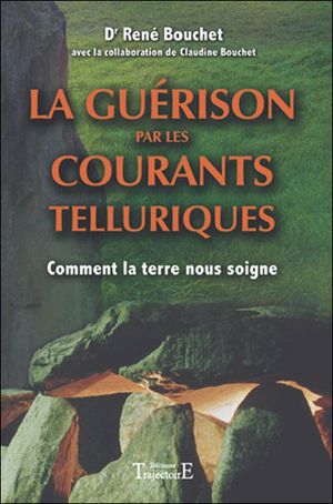 La guérison par les courants telluriques