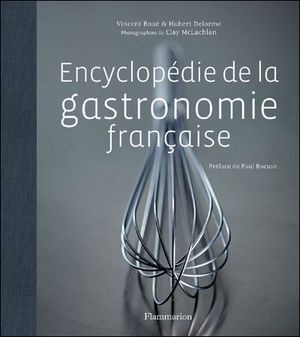 Encyclopédie de la gastronomie française