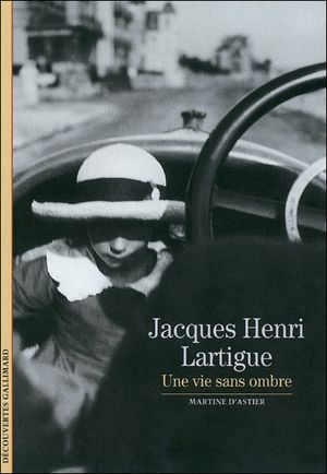 Jacques Henri Lartigue : un oeil libre