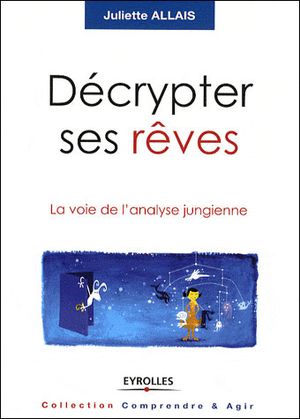 Décrypter ses rêves : la voie de l'analyse jungienne