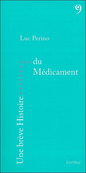 Une brève histoire du médicament