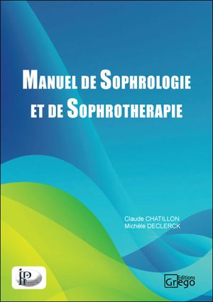 Manuel de sophrologie et de sophrothérapie