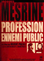 Affiche Jacques Mesrine : Profession Ennemi Public