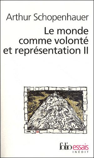 Le Monde comme volonté et représentation, tome 2