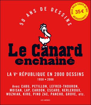 Le Canard enchaîné : 50 ans de dessins