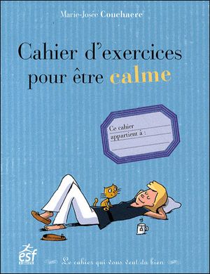 Cahier d'exercices pour être calme