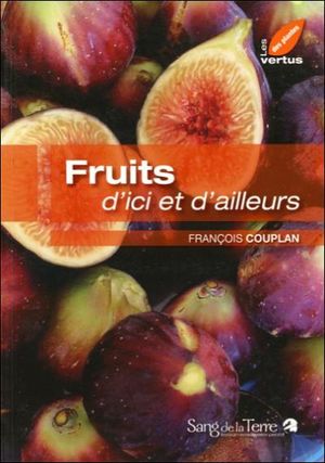 Les fruits d'ici et d'ailleurs