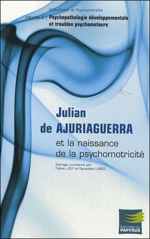 Psychopathologie développementale et troubles psychomoteurs