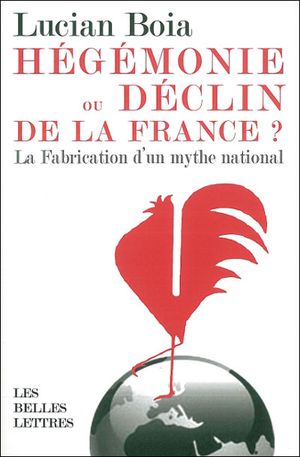 Hégémonie ou déclin de la France