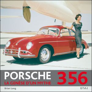 Porsche 356 : la genèse d'un mythe