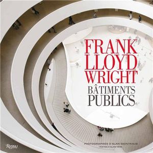 Frank Lloyd Wright : bâtiments publics