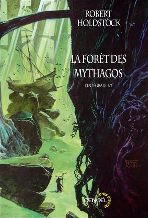 La Forêt des Mythagos - L'intégrale, tome 2
