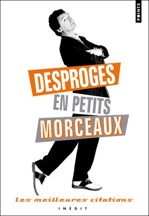 Desproges en petits morceaux