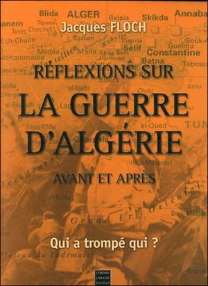 Réflexions sur la guerre d'Algérie