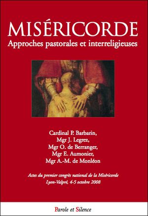 Miséricorde : approches pastorales et interreligieuses