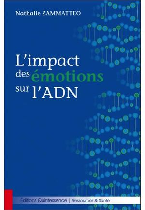 L'impact des émotions sur l'ADN