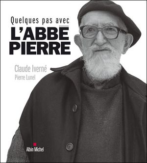 Quelques pas avec l'abbé Pierre