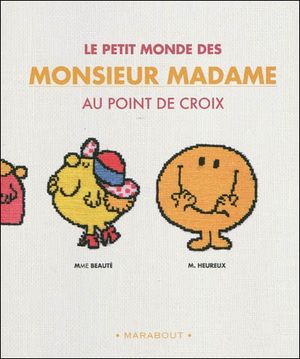 Le petit monde des Monsieur Madame au point de croix