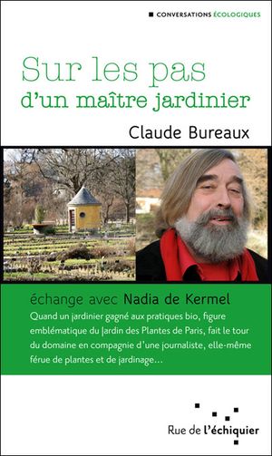 Sur les pas d'un maître jardinier